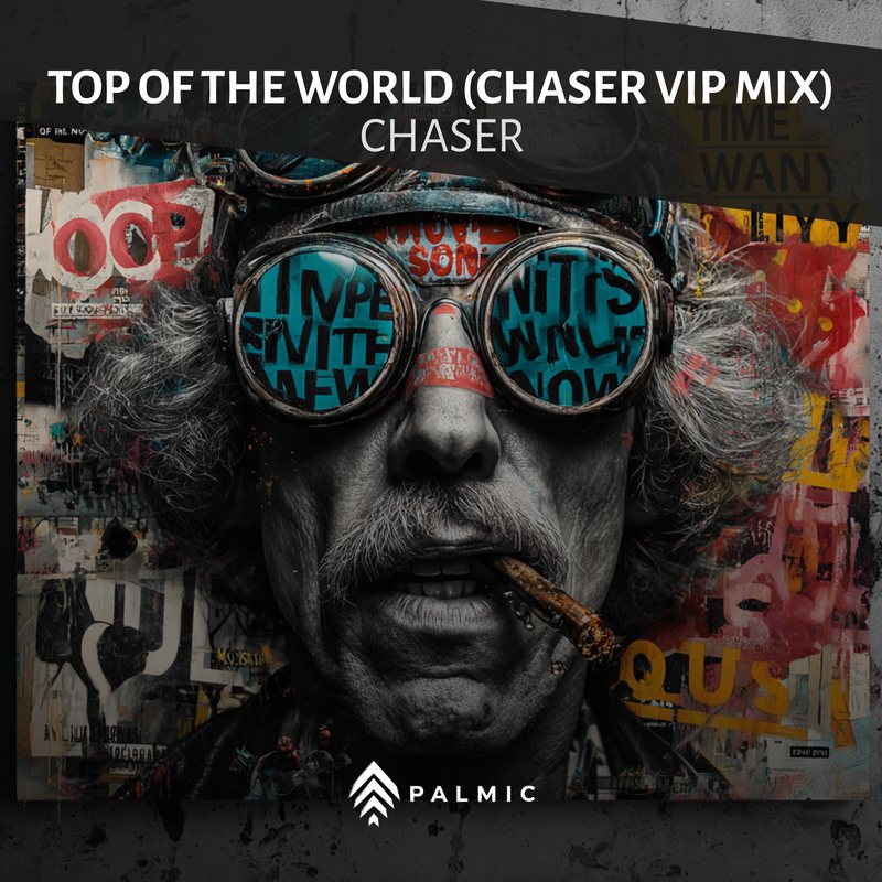 Top of the World (Chaser VIP Mix)